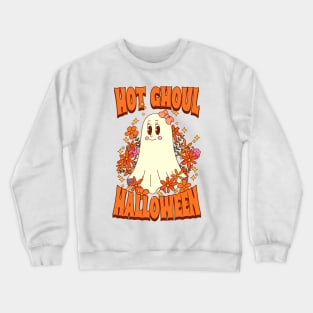 Hot ghoul Halloween - groovy cute ghost Crewneck Sweatshirt